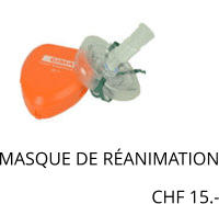MASQUE DE RÉANIMATION       CHF 15.-