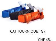 CAT TOURNIQUET G7                                                 CHF 45.-